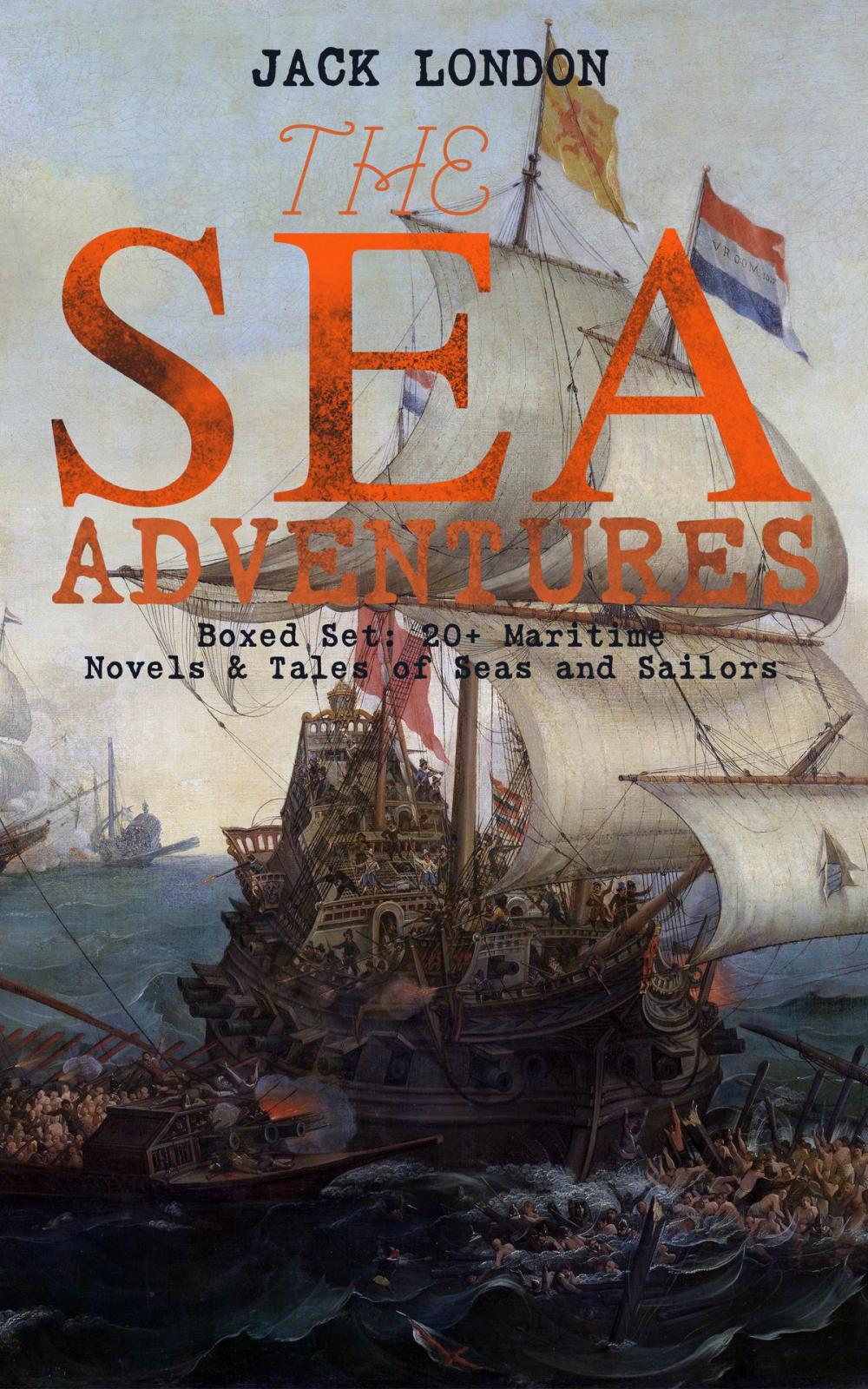 Big bigCover of THE SEA ADVENTURES - Boxed Set: 20+ Maritime Novels & Tales of Seas and Sailors