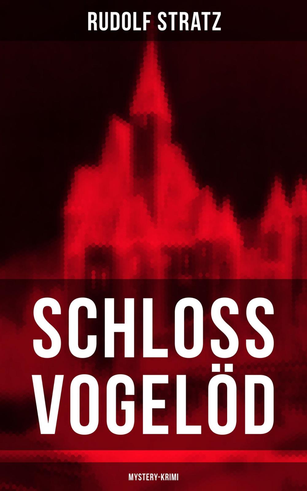 Big bigCover of Schloss Vogelöd (Mystery-Krimi)