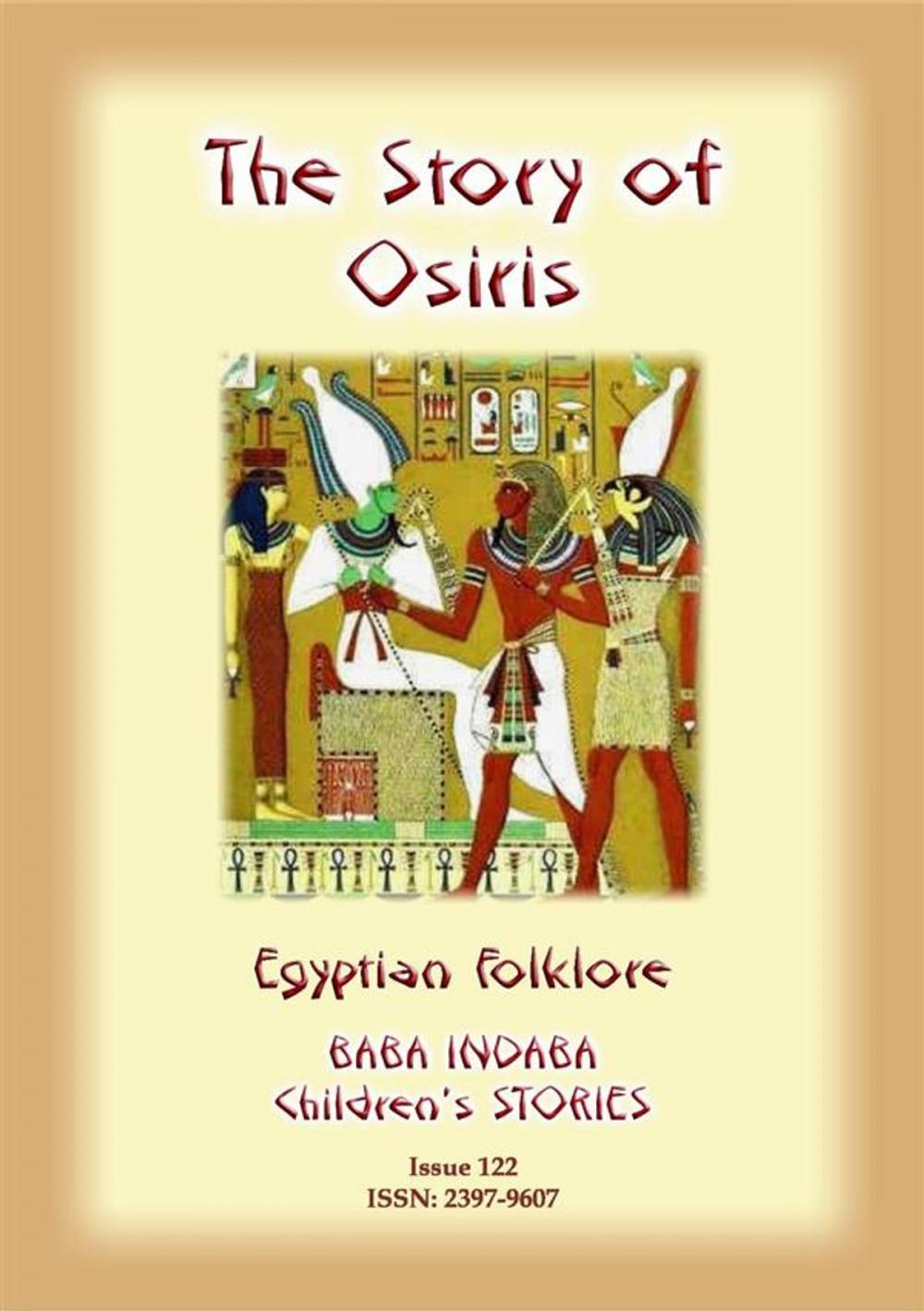 Big bigCover of THE STORY OF OSIRIS - An Ancient Egyptian Children’s Story