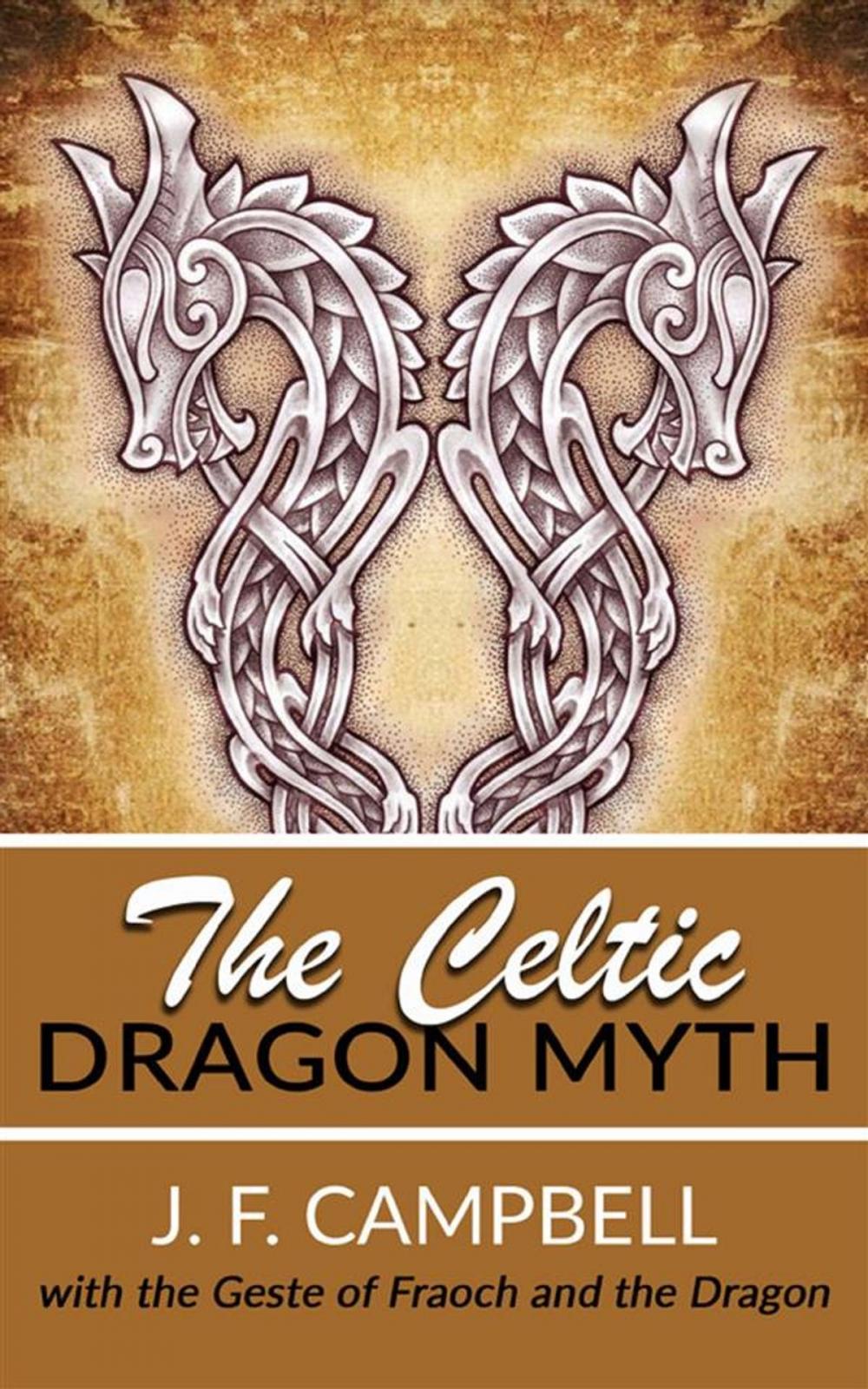 Big bigCover of The Celtic Dragon Myth
