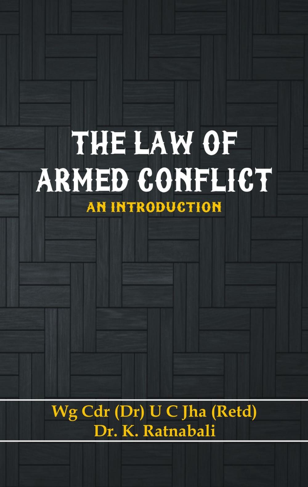 Big bigCover of The Law of Armed Conflict