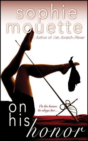 Cover of the book On His Honor by Sophie Mouette, Andrea Dale, Teresa Noelle Roberts