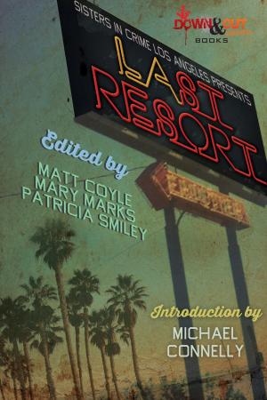 Book cover of Sisters in Crime Los Angeles Presents LAst Resort