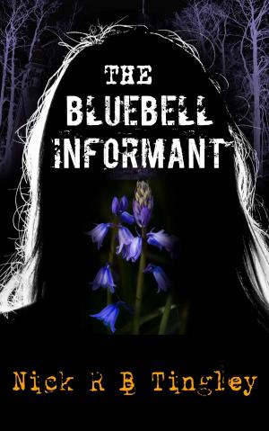 Cover of the book The Bluebell Informant by Chris Culver