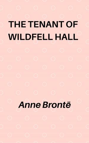 bigCover of the book The Tenant of Wildfell Hall by 
