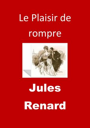 Cover of the book Le Plaisir de rompre by Edward Abramowski