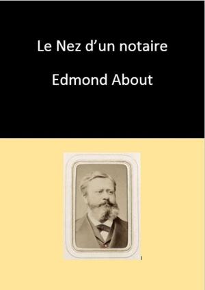 Cover of the book Le Nez d’un notaire by About Edmond