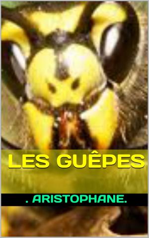 Cover of the book les guepes by guy de maupassant