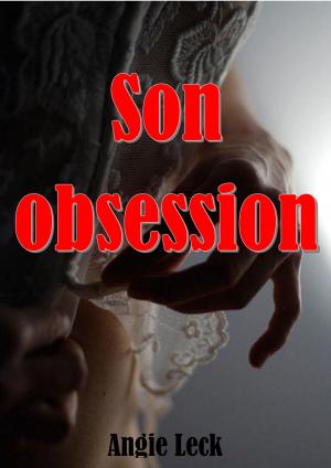 Cover of the book Son obsession by Agathe Legrand