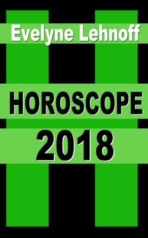 Cover of the book HOROSCOPE 2018 by Evelyne Lehnoff