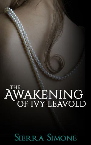 bigCover of the book The Awakening of Ivy Leavold by 