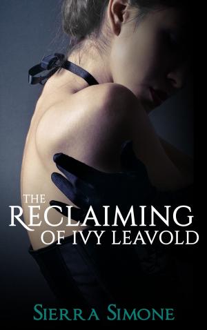 Book cover of The Reclaiming of Ivy Leavold