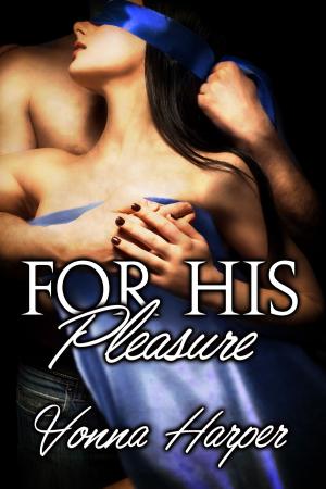 Cover of the book For His Pleasure by Ava Sinclair
