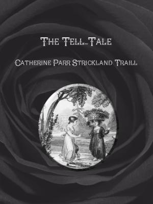 bigCover of the book The Tell-Tale by 