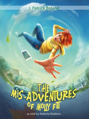 Cover of the book The Mis-Adventures of Molly Fitt by Bianca Rowena