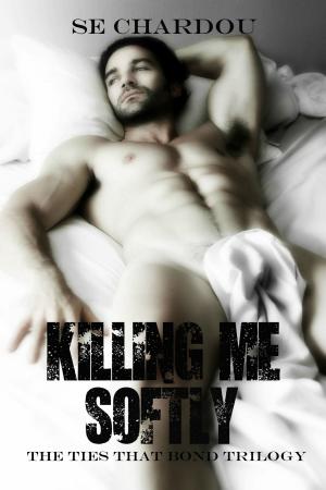 Cover of the book Killing Me Softly by Mark Phillips