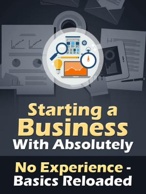 Cover of the book How to Start a Business With No Experience by Stephen Hobbs, EdD
