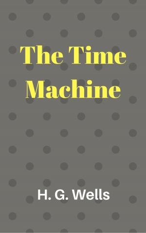 Cover of the book The Time Machine by Anne Parrish