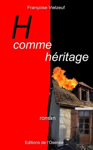 Cover of the book H comme héritage by Anna Ferrara