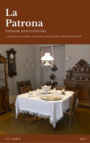 Cover of the book La Patrona by Fiódor Dostoyevski