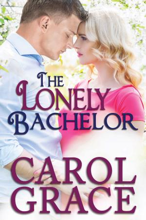 Cover of the book The Lonely Bachelor by Carol Grace