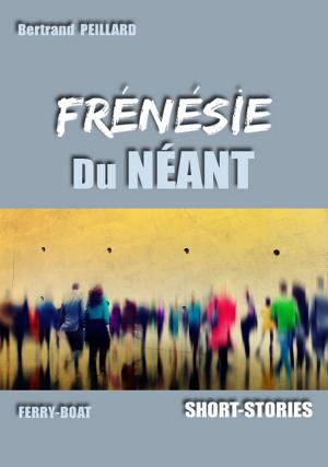 Cover of the book FRENESIE DU NEANT by Aura Conte