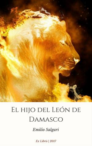 Cover of the book El hijo del León de Damasco by Franz Kafka