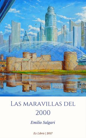 Cover of the book Las maravillas del 2000 by Emilio Salgari