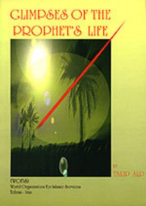 Cover of the book Glimpses of the Prophet's Life by Greg Baker