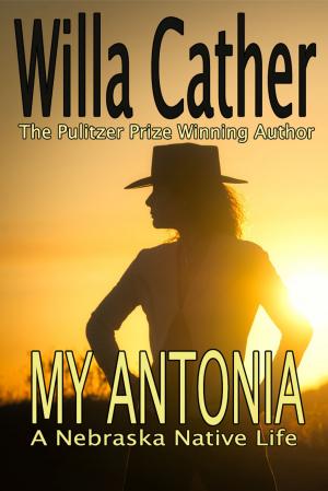 Cover of the book My Antonia by Priscilla Terry