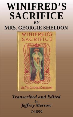Cover of the book Winifred’s Sacrifice by Georgie Sheldon
