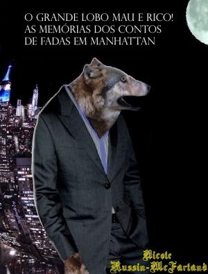 Cover of the book Portuguese-English Bilingual Edition: O Grande Lobo Mau é Rico! (The Big Bad Wolf Strikes It Rich!) by Languages Easily