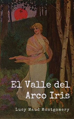 Book cover of El Valle del Arco Iris