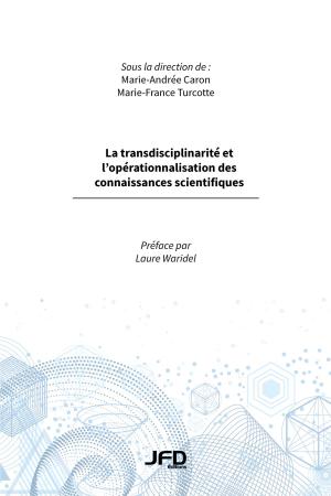 Cover of the book La transdisciplinarité et l’opérationnalisation des connaissances scientifiques by Catriona Pollard
