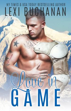 Cover of the book Love in Game by Lexi Buchanan