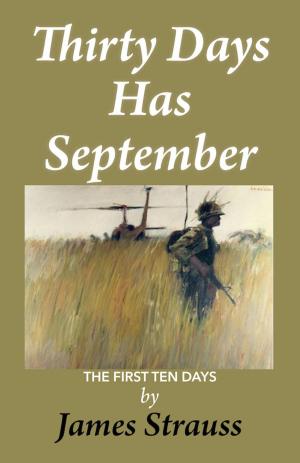 Cover of the book Thirty Days Has September:First Ten Days by Carole Bellacera