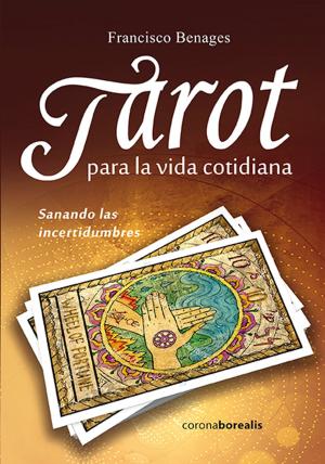 Cover of the book TAROT PARA LA VIDA COTIDIANA by Patricia Sánchez-Cutillas