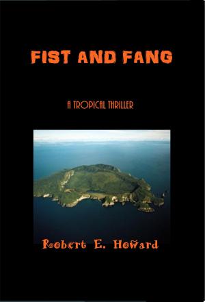 Cover of the book Fist and Fang by Joseph Conrad