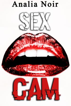 Cover of the book Sex Cam by CA Mann