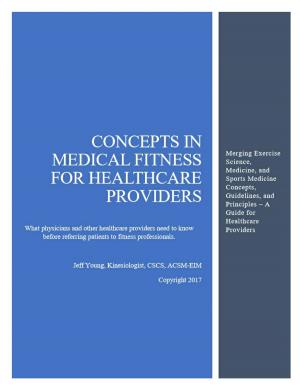 Cover of the book Concepts in Medical Fitness for Healthcare Providers by Paul R. Rao, Ph.D., Editor, Brendan E. Conroy, M.D., Editor, Christine Baron, M.A., C.C.C., Editor