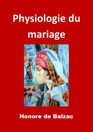 Cover of the book Physiologie du mariage by Marcel Proust
