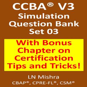Cover of the book CCBA V3 -Simulation Test-Set-03 by LN Mishra