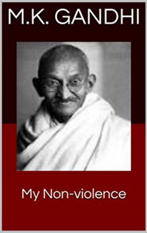 Cover of the book My Non-Violence by M.K.Gandhi