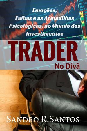 Cover of the book Trader no Divã by SANDRO R. SANTOS