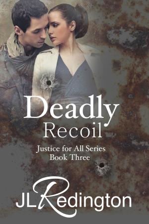 Cover of the book Deadly Recoil by JL Redington
