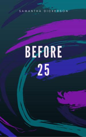 Cover of the book Before 25 by Mark Sampson