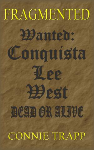 Cover of Conquista Lee West: Wanted Dead or Alive