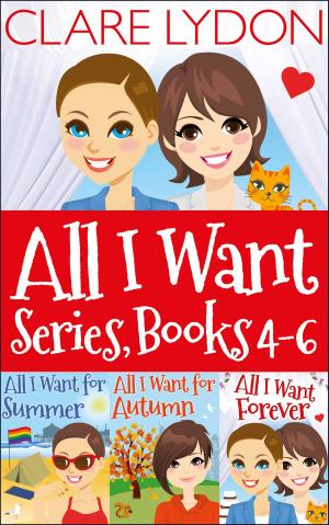 Book cover of All I Want Series Boxset, Books 4-6