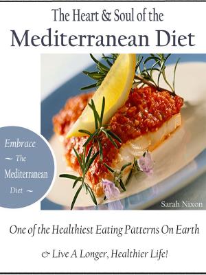 Cover of the book The Heart & Soul of the Mediterranean Diet by Dr. Gordon Cochrane