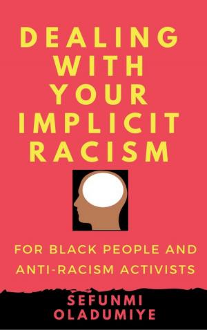 Cover of the book Dealing with Your Implicit Racism by Bill Robertson